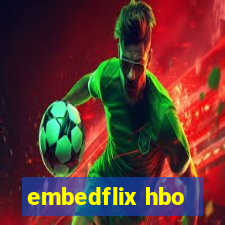 embedflix hbo